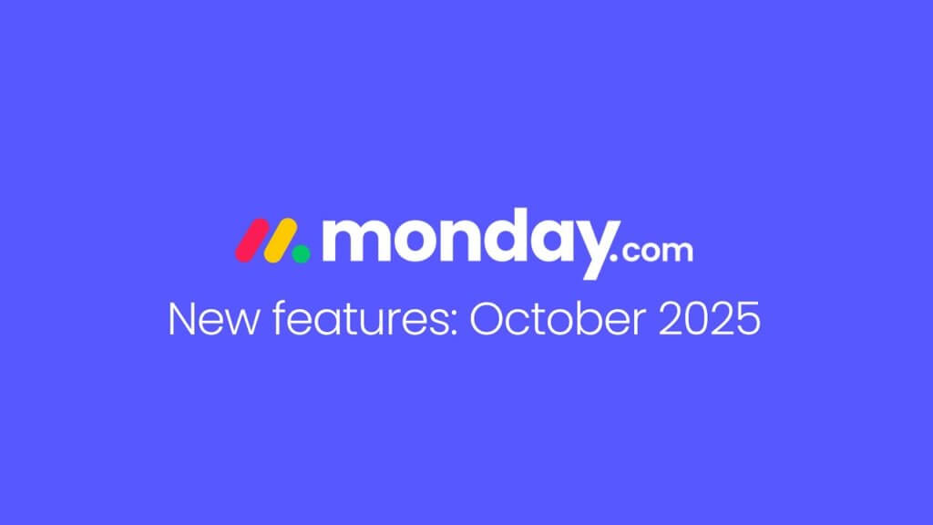 Découvrez les nouveautés de monday.com – Octobre 2025 !   Découvrez les nouveautés de monday.com – Octobre 2025 !