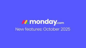 Découvrez les nouveautés de monday.com – Octobre 2025 !   Découvrez les nouveautés de monday.com – Octobre 2025 !
