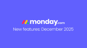 Découvrez les nouveautés de monday.com – Décembre 2025 !